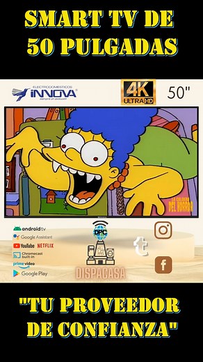 103K views · 4.6K reactions | Disfruta de tus programas favoritos en tu nueva SMART ANDROID TV 4K de 50 PULGADAS DE INNNOVA solo en DISPACASA tu proveedor de confianza #dispacasa #mitaddelmundoecuador #televisores4k #OfertasImperdibles #ventasonline #simpsonsclips | Dispacasa | Facebook