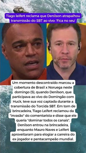Tiago leifert reclama que Denilson atrapalhou transmissão do SBT ao vivo e choca: 'Fica no seu'