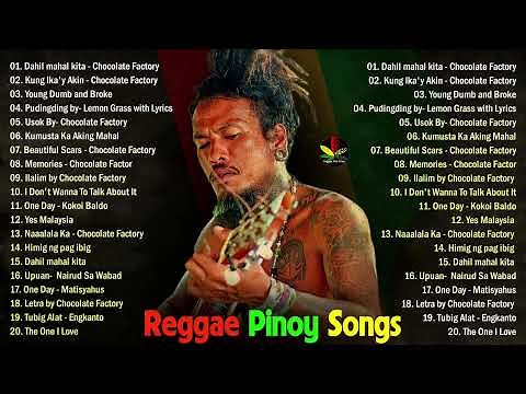 NEW Tagalog Reggae Classics Songs 2021 - Chocolate Factory ,Tropical Depression, Blakdyak