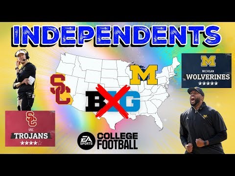 College Football 26 Dynasty with Michigan and USC as Independents