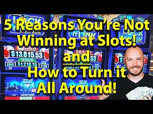 5 Reasons You’re Not Winning at Slots (and How to Turn It Around) ✅