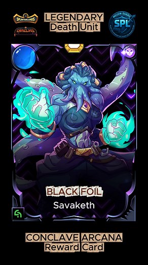 REEL 578: 🧡 CONCLAVE ARCANA (Reward Card) 🏆 Savaketh 🦑 (Legendary) Death Unit 💀 🌟 The LEGENDARY tier is the rarest and most powerful class of cards in Splinterlands—rarer than EPIC, RARE, and COMMON. 🌊 Today, we introduce the unmovable force of the sea: Savaketh of the Death Element. Savaketh is as integral to the Saltwraith as kelp is to the shoals—large, steady, and impossible to move unless she chooses. When the work gets tough and morale dips, she tirelessly hauls heavy nets, commandin