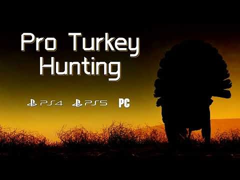 Pro Turkey Hunting official game trailer
