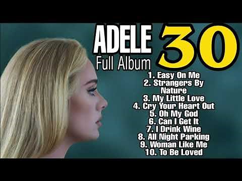 Adele 30 | Full Album