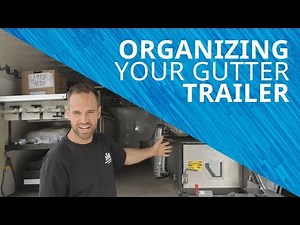 Gutter Trailer Setup Walk-Through: Organize Your Gutter Trailer!