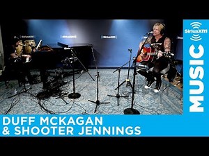 Duff McKagan & Shooter Jennings – Chip Away [LIVE @ SiriusXM]