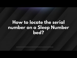 How to locate the serial number on a Sleep Number bed?