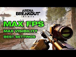 Arena Breakout: Infinite Best Settings for PC (Simple Guide)