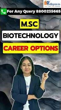 Explore M.Sc Biotechnology! | Course Essentials | Salary Info | Premier Colleges & Admission Guide