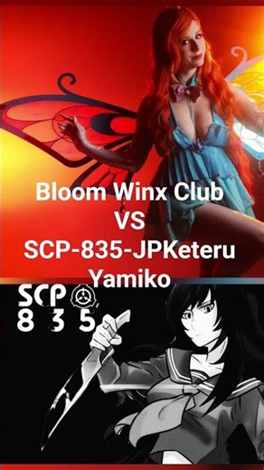 Bloom Winx Club VS SCP-835-JPKeteru Yamiko