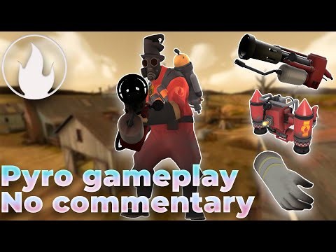 [TF2] Pyro Gameplay