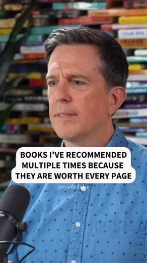 Books I’ve recommended multiple times because they are worth every page | Ryan Holiday