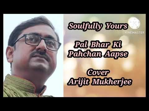 || Pal Bhar Ki Pahchan || Manna Dey || Live Cover || Arijit Mukherjee ||