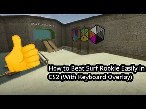 In Depth Tutorial on Beating Surf Rookie in CS2! (How to Beat Surf Rookie with Keyboard Overlay)