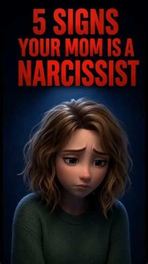 5 Signs Your Mom Is A Narcissist 🚩