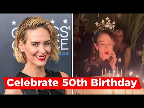 Sarah Paulson Celebrates Her 50th Birthday Party With Pedro Pascal And Cynthia Erivo