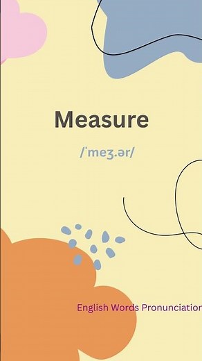 How Do You Pronounce Measure | English Tutorial