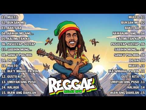 REGGAE OPM LOVE STORY | REGGAE TAGALOG MUSIC SONGS 2026