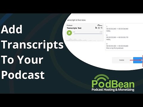 Add Transcripts To Your Podcast and Closed Captions