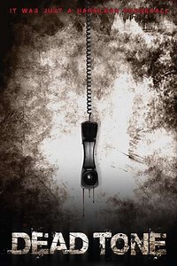 Dead Tone (2007) - Movie