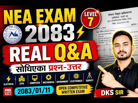 👉 NEA Exam 2083 | 2083/01/11 Real Questions & Answers | Level 7 Engineer | DKS Sir