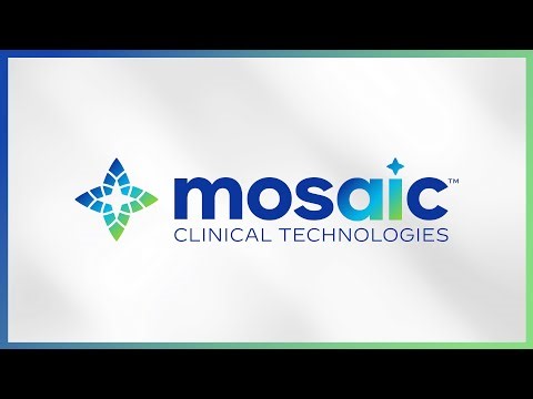Mosaic Clinical Technologies-Next Generation Operating System