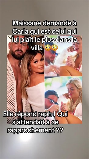 Qui plaît le plus à Carla dans La Villa ? Elle répond Raph