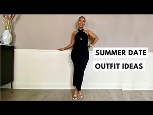 10 CUTE SUMMER DATE OUTFIT IDEAS | WHAT TO WEAR ON A HOT SUMMER DATE