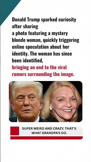 Identity of Mystery Blonde Posted by Donald Trump Revealed