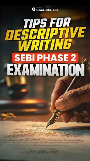 Sebi Phase 2 Descriptive | Writing Secrets Every Aspirant Must Know! 👇💯 #sebigradealaw #sebiphase2