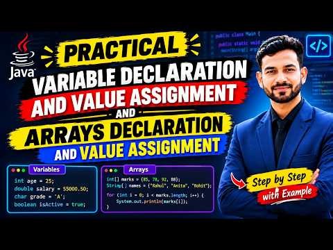 lecture 08 |Practical Java: Variable Declaration & Value Assignment |