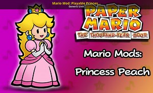 Mario Mod: Playable Princess Peach Mod for Paper Mario: The Thousand Year Door | PM2 Mods