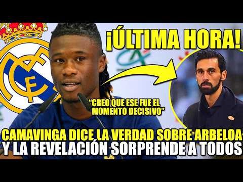 ARBELOA'S SECRET! 🚨 CAMAVINGA REVEALS THE RITUAL THAT CHANGED MADRID