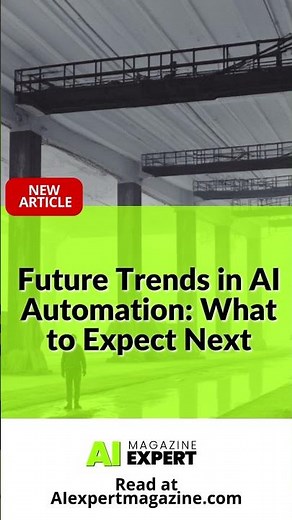 Future Trends in AI Automation: What to Expect Next