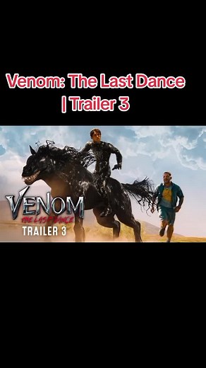 Venom: The Last Dance | Trailer 3 #venom #spiderman #marvel #movie #movies #new #newtrailer #epic #magic #anime #trailer #thor #captainamerica #hulk #captainmarvel #ironman #spiderman #loki #dcu #batman #superman #aquaman #wonderwoman #flash #batman #superman #fyp #foryou #foryoupage #2024 #2025 #action #bollywood #hollywood #tiktoknepal #tiktokindia #tiktokmalaysia #anime #movies.clips327