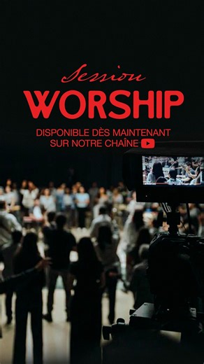 SESSION WORSHIP, C’EST ENFIN DISPONIBLE! 🙌