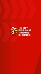 Home of the stay in your car 10 minute oil change | Take 5 Oil Change