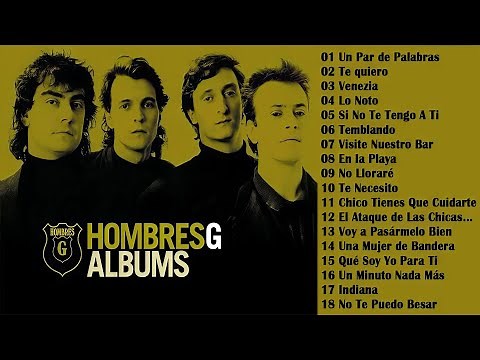 HOMBRES G - 20 Éxitos Classicos del Rock En Espanol | HOMBRES G Álbum Completo