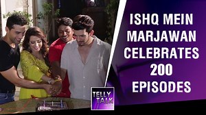 Ishq Mein Marjawan Cast Celebrates 200 Episodes