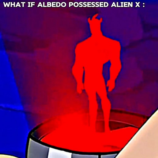 Ben 10: What if Albedo Controlled Alien X?
