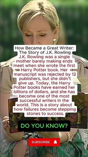 How Became a Great Writer: The Story of J.K. Rowling