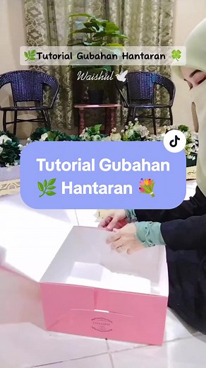 Tutorial Gubahan Bunga Hantaran yang Menarik