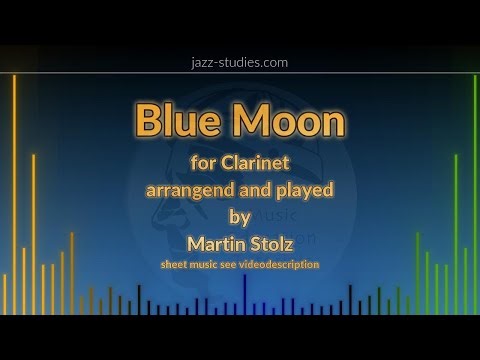 "Blue Moon" for clarinet played by Martin Stolz