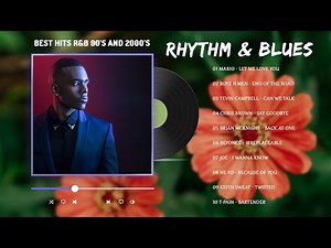 Rhythm and Blues Playlist 💝 Greatest R&B and Slow Jams Hits 90s 2000s