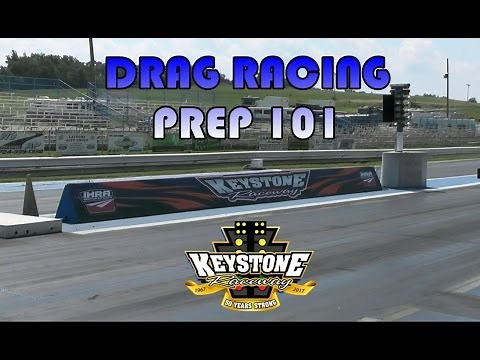 Drag Race Prep 101: A How To for First Timers- Keystone Raceway