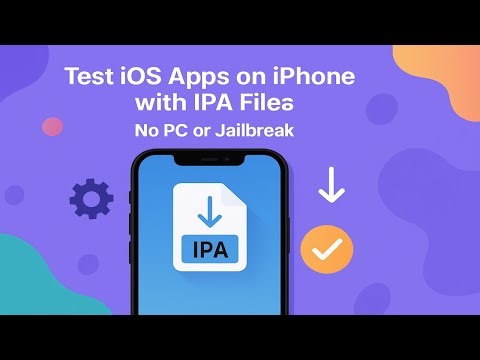 Test iOS Apps on iPhone with IPA Files – No PC or Jailbreak
