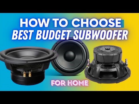 How to Choose the Best Budget Subwoofer for Home Use