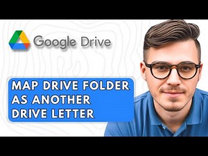 How to Map a Google Drive Folder As Another Drive Letter [2025 Guide]