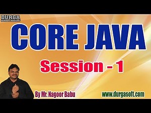 CORE JAVA tutorials || Session - 1 || by Mr. Nagoor Babu On 09-04-2020 @6PM