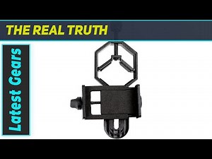 Celestron Smartphone Adapter: The Ultimate Digiscoping Experience